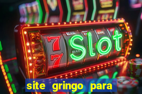 site gringo para ganhar dinheiro